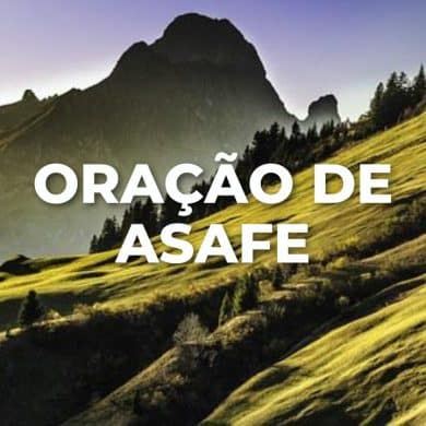 ORAÇÃO DE ASAFE