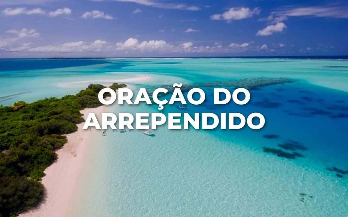 ORAÇÃO DO ARREPENDIDO