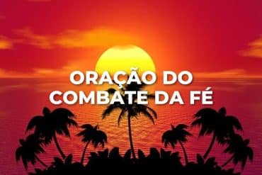 ORAÇÃO DO COMBATE DA FÉ