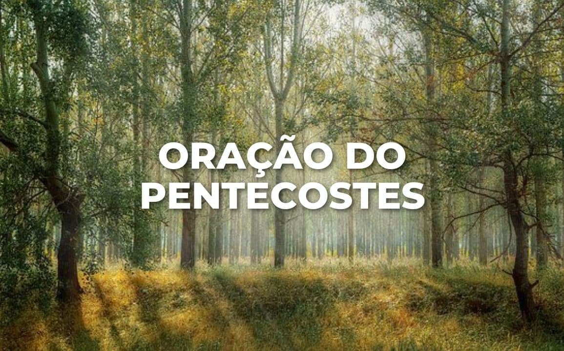 ORAÇÃO DO PENTECOSTES