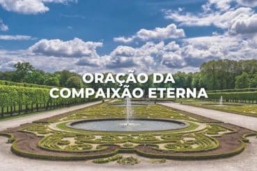 ORAÇÃO DA COMPAIXÃO ETERNA