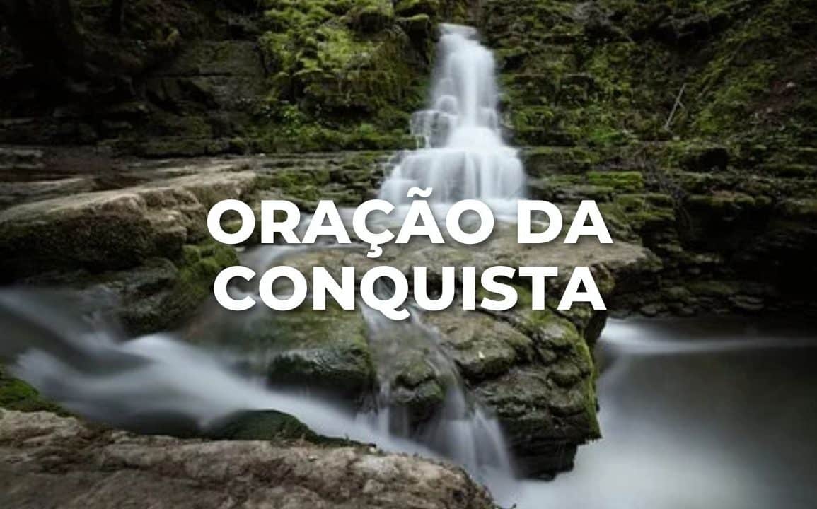 ORAÇÃO DA CONQUISTA