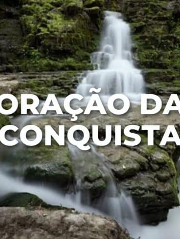 ORAÇÃO DA CONQUISTA