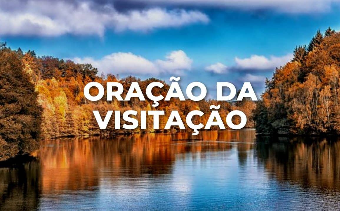 ORAÇÃO DA VISITAÇÃO
