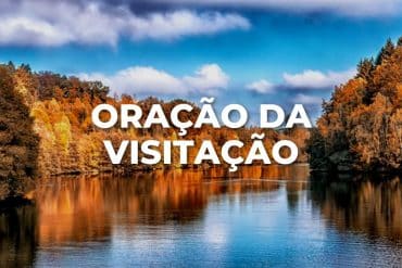 ORAÇÃO DA VISITAÇÃO