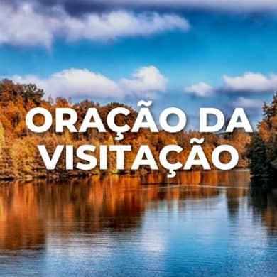 ORAÇÃO DA VISITAÇÃO