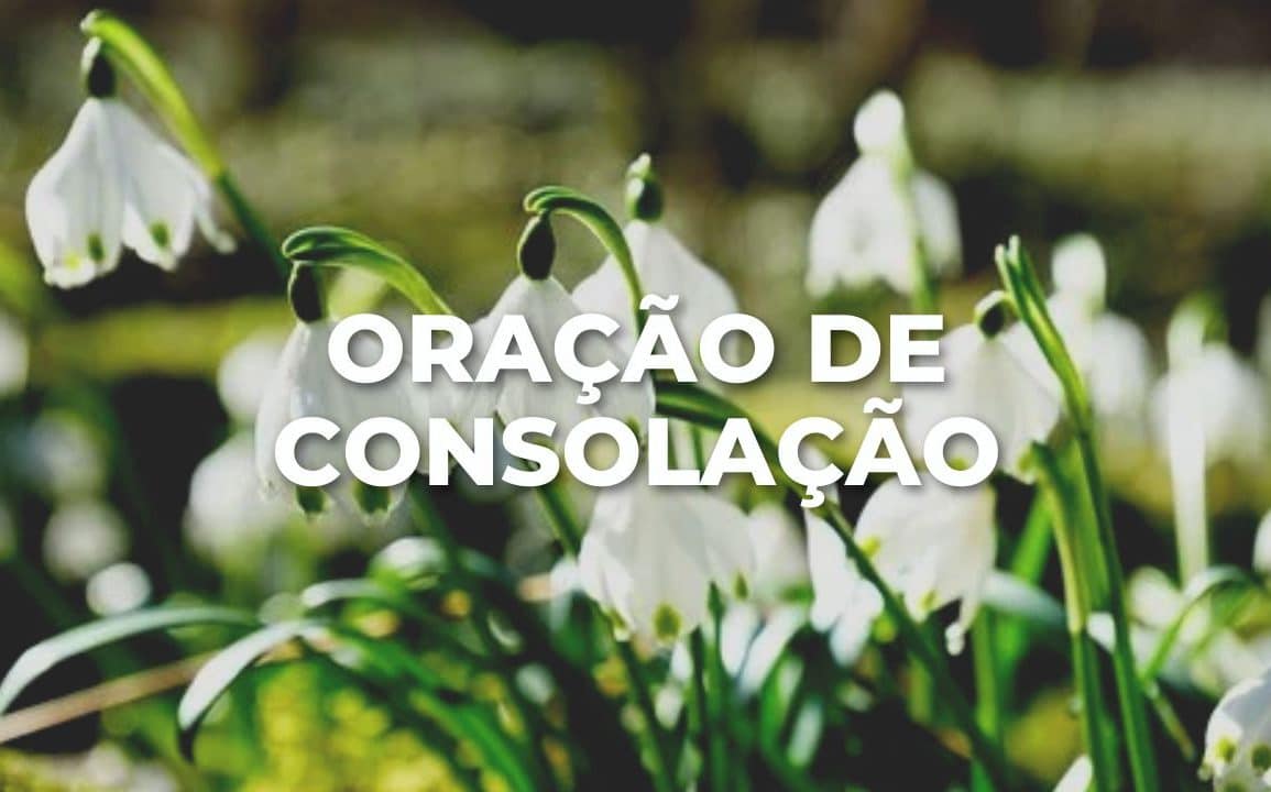 ORAÇÃO DE CONSOLAÇÃO