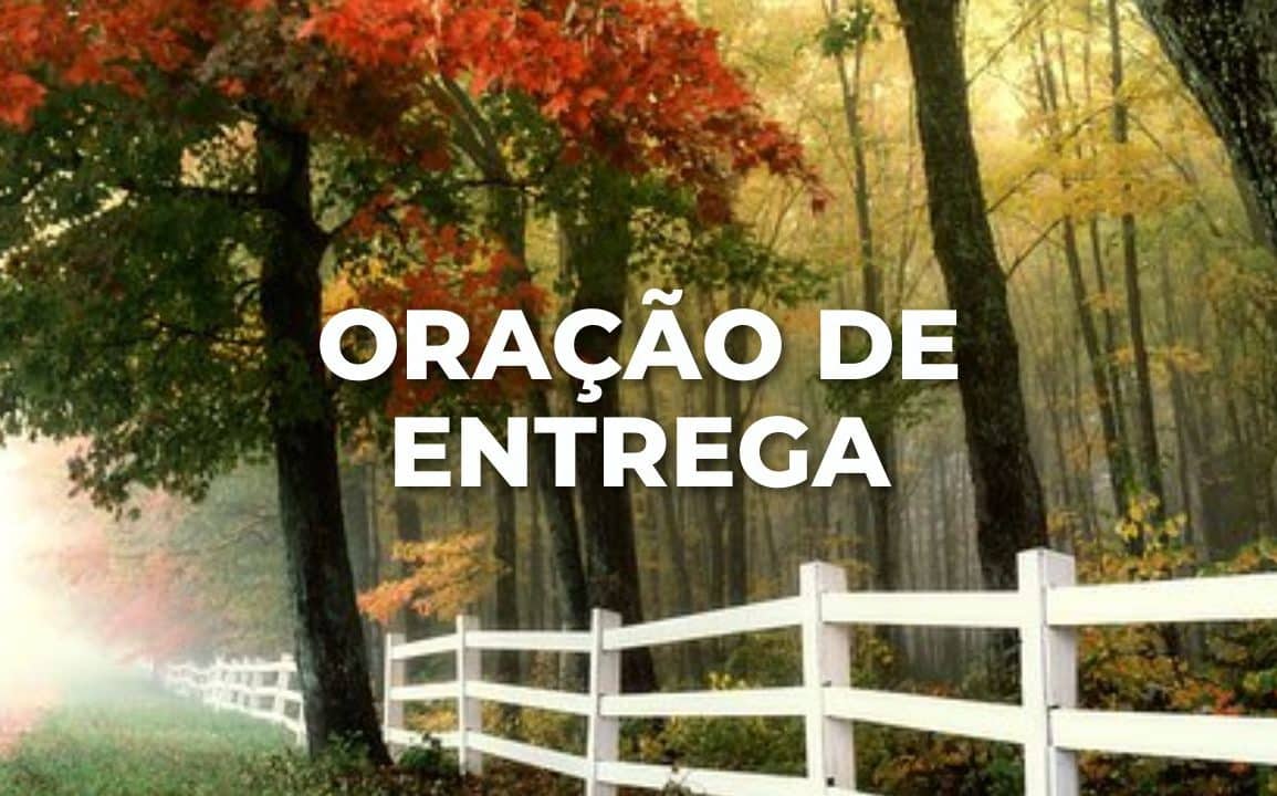 ORAÇÃO DE ENTREGA