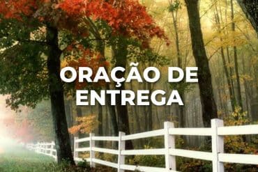 ORAÇÃO DE ENTREGA