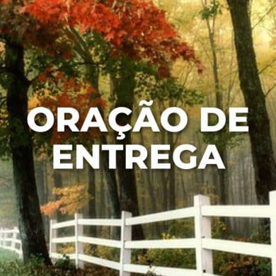 ORAÇÃO DE ENTREGA