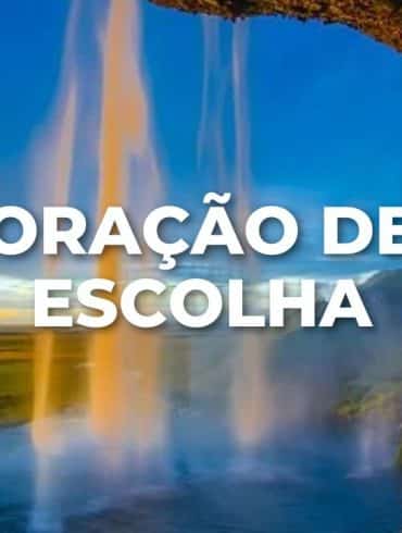 ORAÇÃO DE ESCOLHA