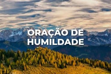 ORAÇÃO DE HUMILDADE