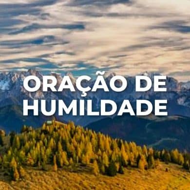 ORAÇÃO DE HUMILDADE