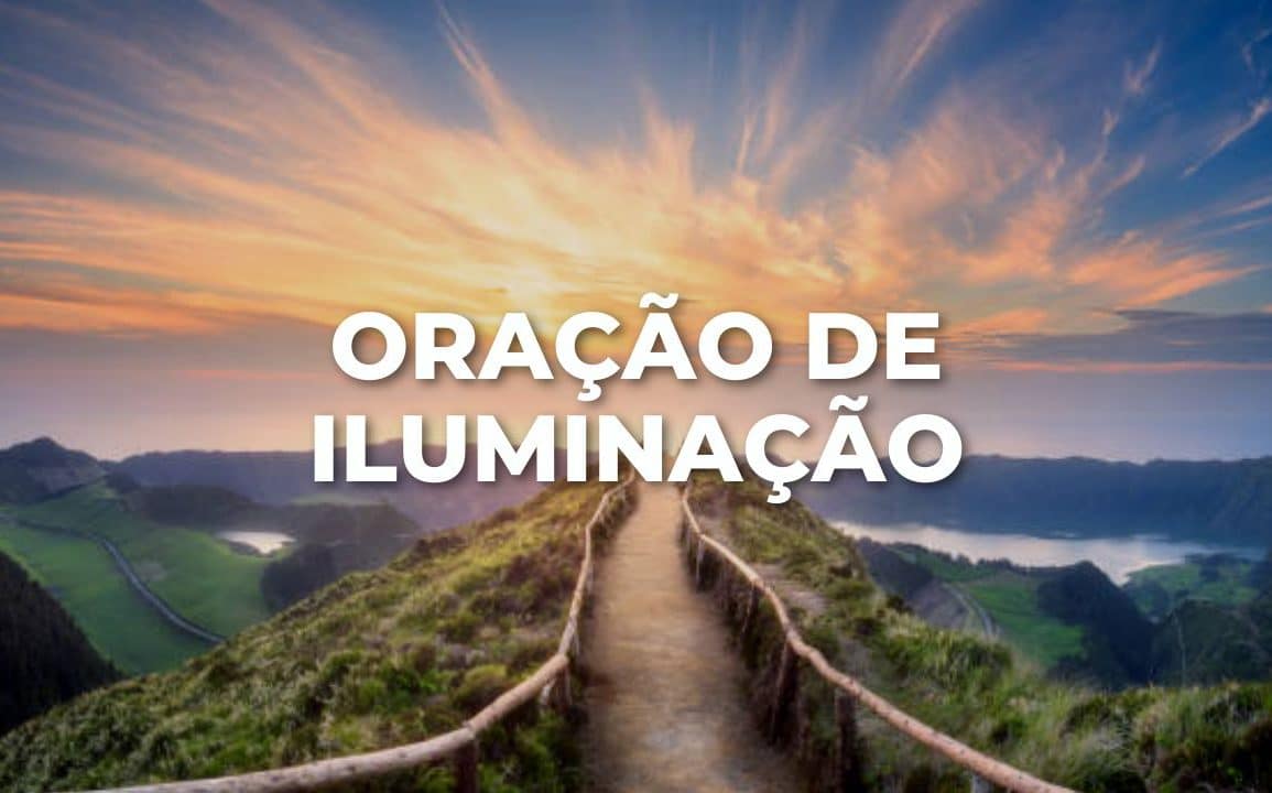 ORAÇÃO DE ILUMINAÇÃO