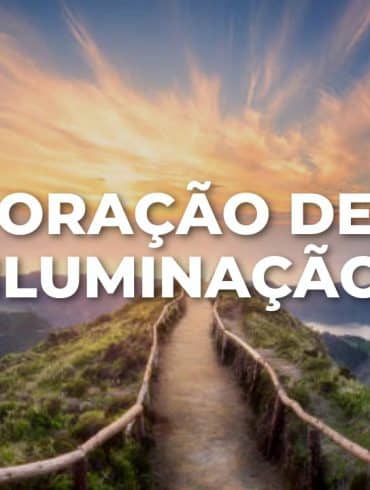 ORAÇÃO DE ILUMINAÇÃO