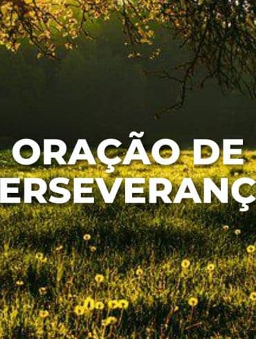 ORAÇÃO DE PERSEVERANÇA