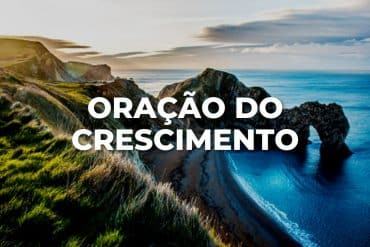 ORAÇÃO DO CRESCIMENTO