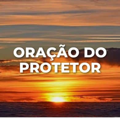 ORAÇÃO DO PROTETOR