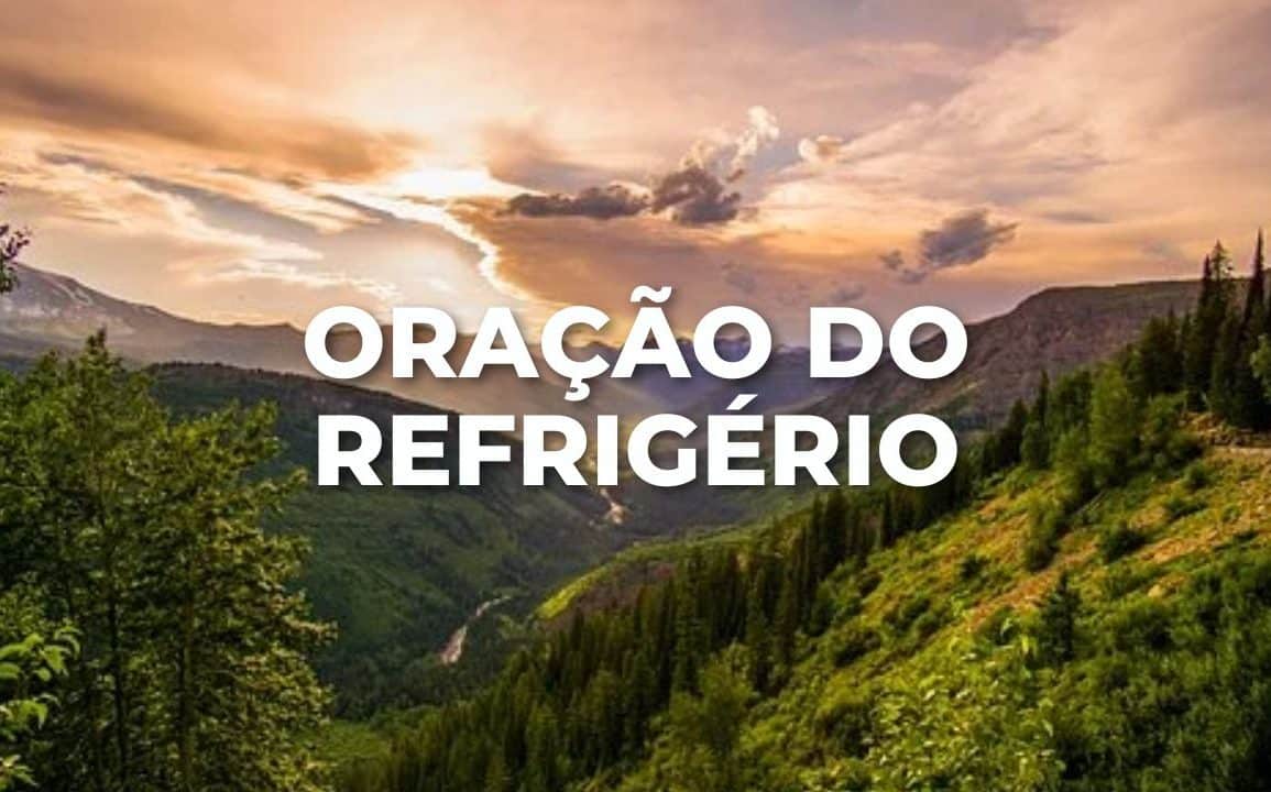 ORAÇÃO DO REFRIGÉRIO