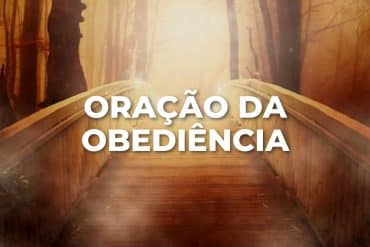 ORAÇÃO DA OBEDIÊNCIA