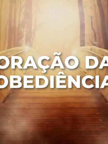 ORAÇÃO DA OBEDIÊNCIA