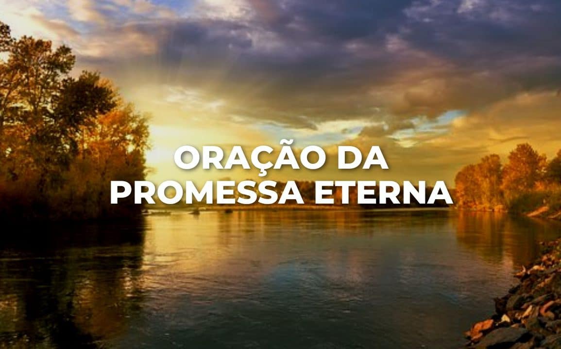 ORAÇÃO DA PROMESSA ETERNA