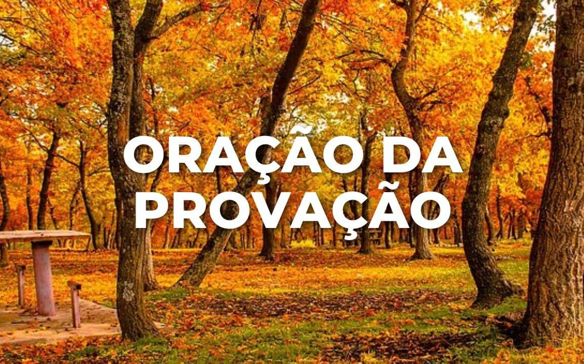ORAÇÃO DA PROVAÇÃO
