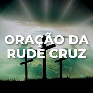 ORAÇÃO DA RUDE CRUZ