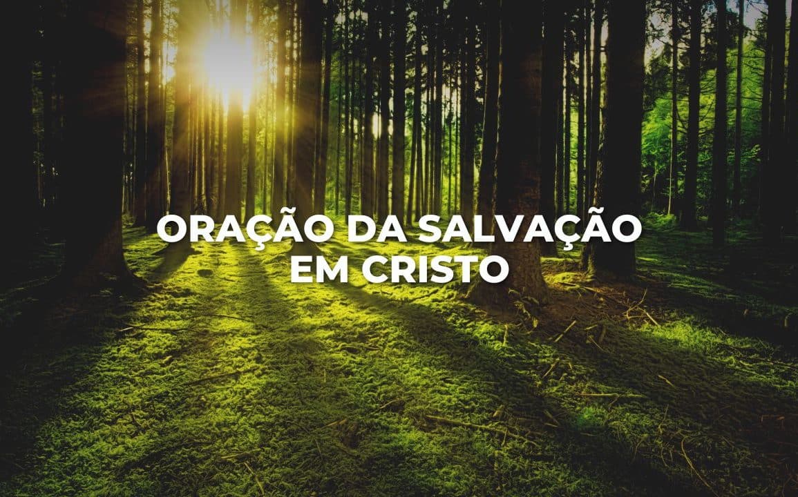ORAÇÃO DA SALVAÇÃO EM CRISTO