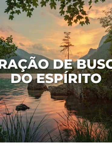 ORAÇÃO DE BUSCA DO ESPÍRITO