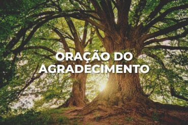 ORAÇÃO DO AGRADECIMENTO