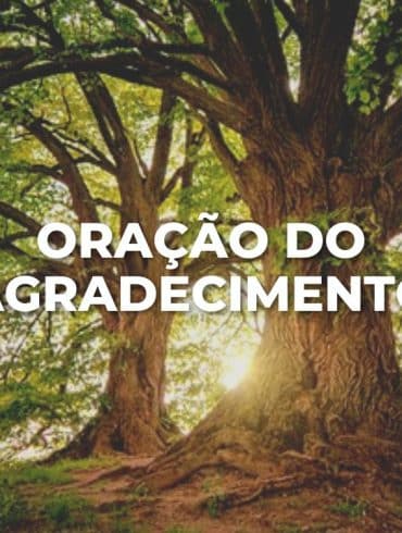 ORAÇÃO DO AGRADECIMENTO