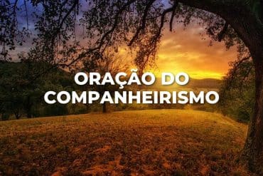 ORAÇÃO DO COMPANHEIRISMO