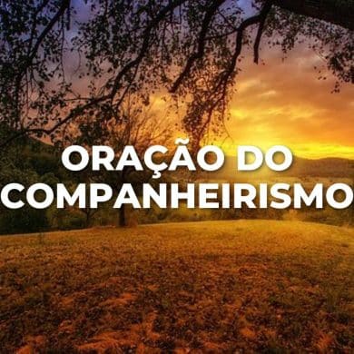 ORAÇÃO DO COMPANHEIRISMO