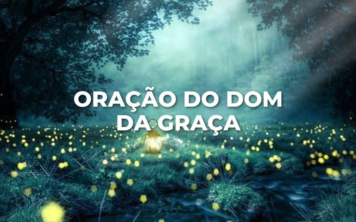 ORAÇÃO DO DOM DA GRAÇA