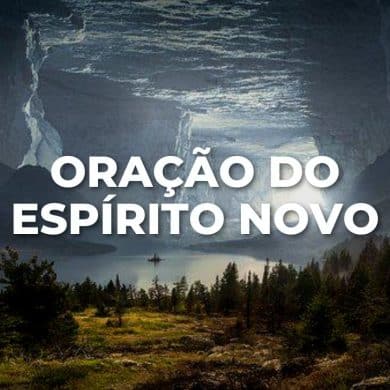 ORAÇÃO DO ESPÍRITO NOVO