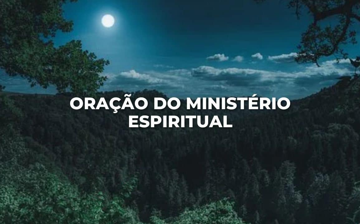 ORAÇÃO DO MINISTÉRIO ESPIRITUAL