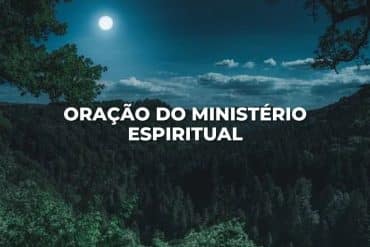 ORAÇÃO DO MINISTÉRIO ESPIRITUAL