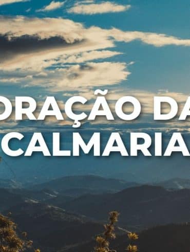 ORAÇÃO DA CALMARIA