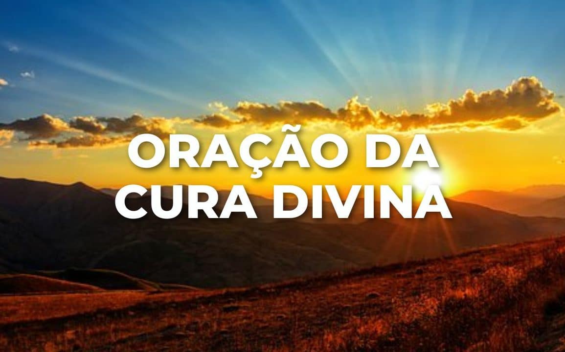 ORAÇÃO DA CURA DIVINA