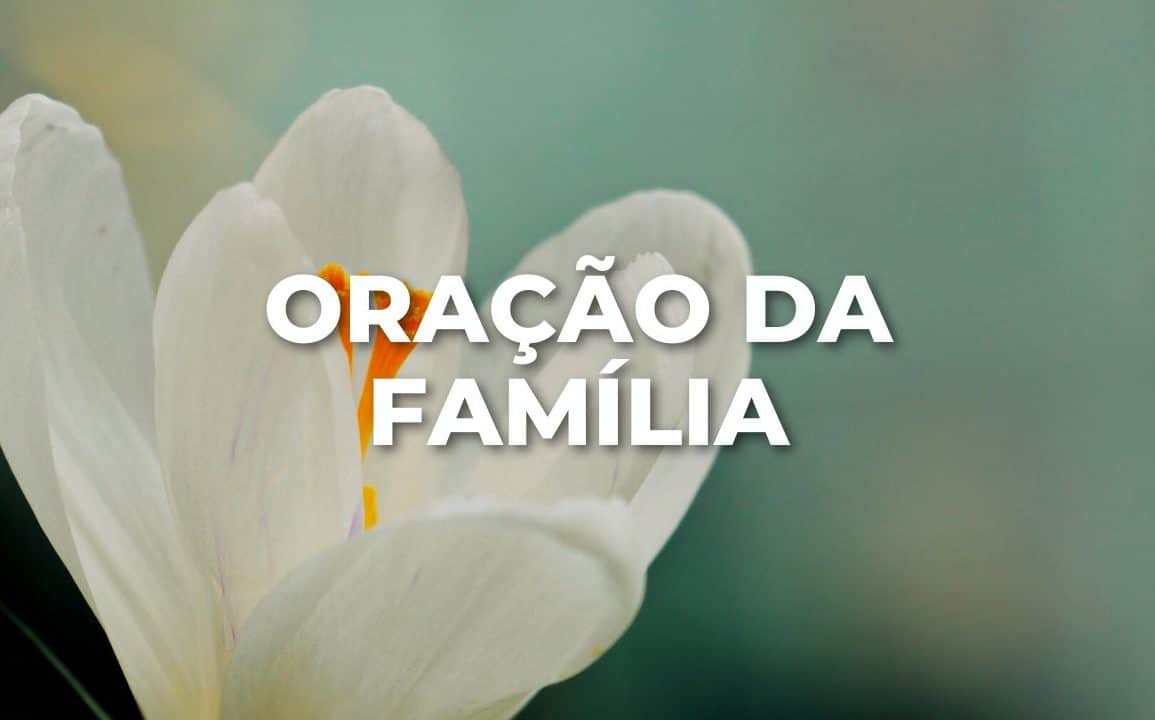 ORAÇÃO DA FAMÍLIA