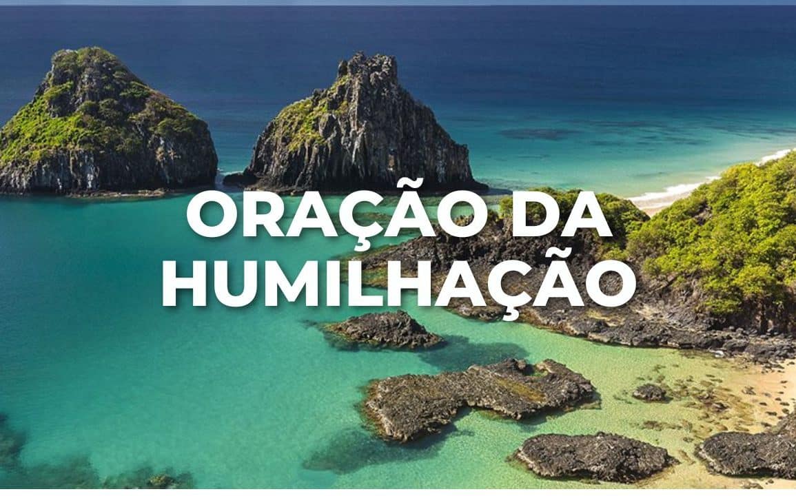ORAÇÃO DA HUMILHAÇÃO
