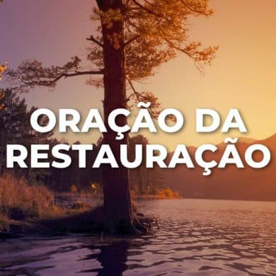 ORAÇÃO DA RESTAURAÇÃO