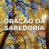 ORAÇÃO DA SABEDORIA