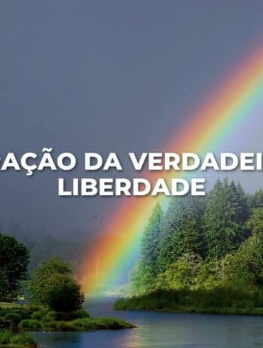 ORAÇÃO DA VERDADEIRA LIBERDADE