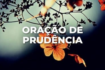 ORAÇÃO DE PRUDÊNCIA