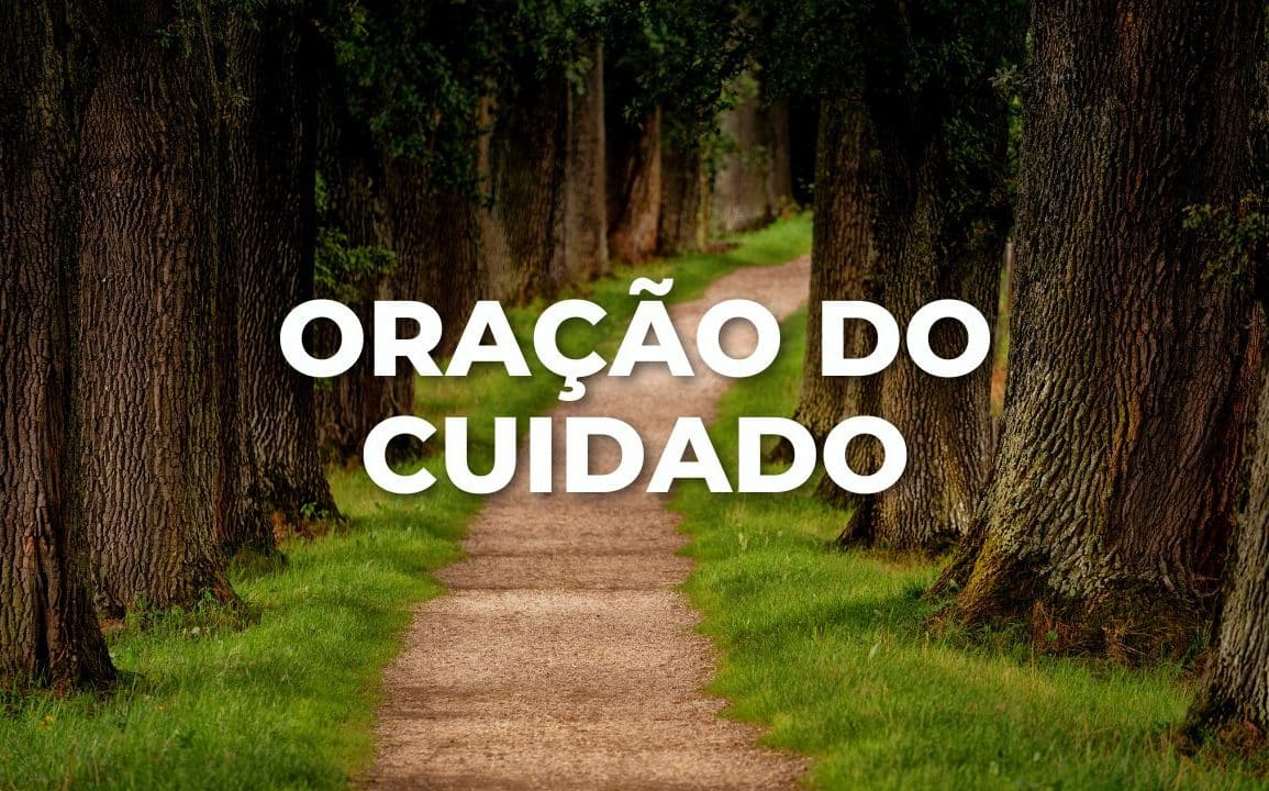 ORAÇÃO DO CUIDADO