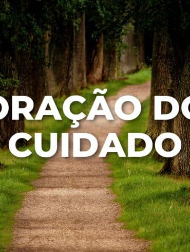 ORAÇÃO DO CUIDADO
