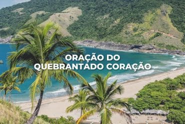 ORAÇÃO DO QUEBRANTADO CORAÇÃO