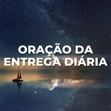 ORAÇÃO DA ENTREGA DIÁRIA